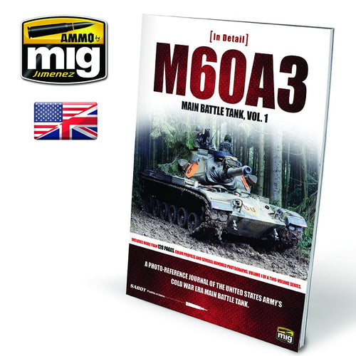 Ammo Mig M60A3 Main Battle Tank - In Detail Vol. 1 - Hobby Sense