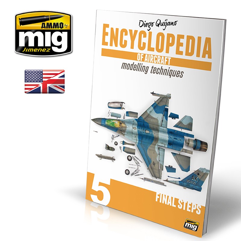 Ammo Mig Encyclopedia of Aircraft Modelling Techniques - Vol. 5: Final Steps - Hobby Sense