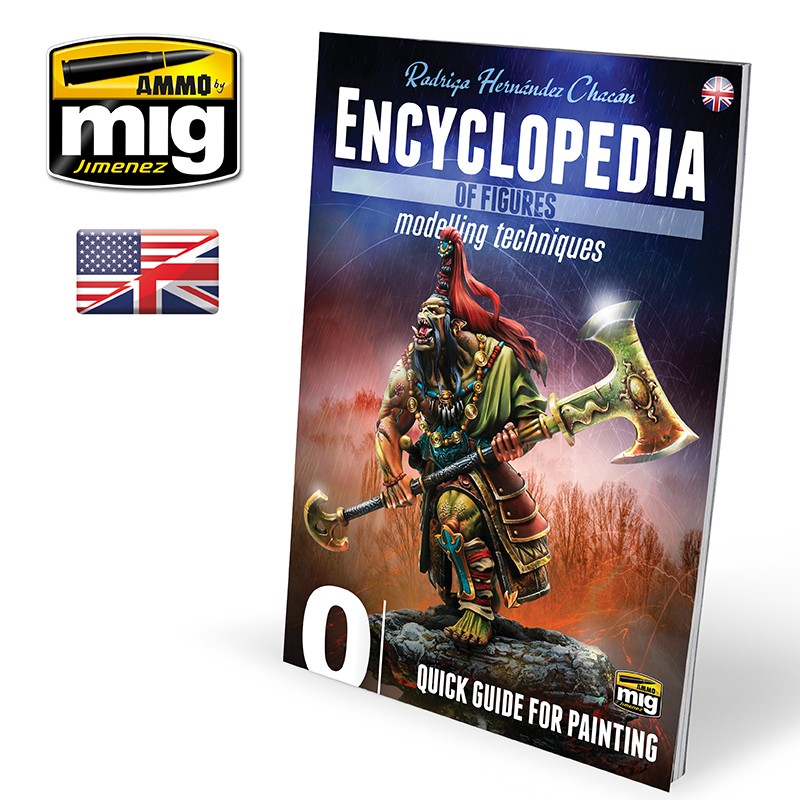 Ammo Mig Encyclopedia of Figures Modelling Techniques - Vol. 0: Quick Guide for Painting - Hobby Sense