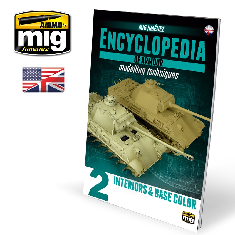 Ammo Mig Encyclopedia of Armour Modelling Techniques - Vol. 2: Interiors & Base Color - Hobby Sense
