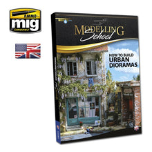 Ammo Mig Modelling School: Urban Dioramas - Hobby Sense